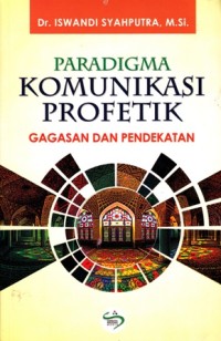 Image of paradigma komunikasi profetik