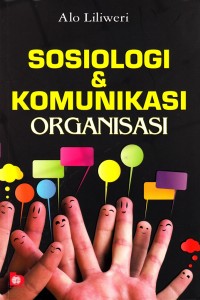 Image of sosiologi dan komunikasi organisasi