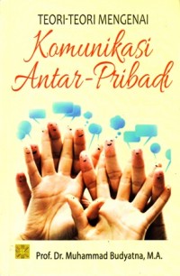 Image of teori-teori mengenai komunikasi antarpribadi