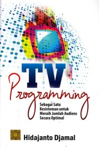 Image of tv programming sebagai suatu kesisteman untuk meraih jumlah audiens secara optimal