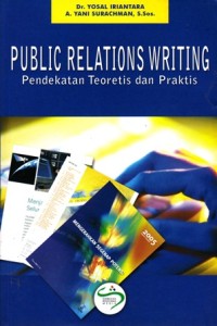 Image of public relations writing pendekatan teoritis dan praktis