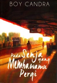 Image of pada senja yang membawamu pergi