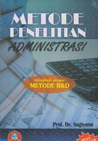 Image of Metode Penelitian Administrasi dilengkapi metode r dan d