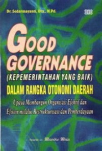 Image of good governance(kepemerintahan yang baik) dalam rangka otonomi daerah
