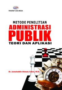 Image of metode penelitian administrasi publik teori dan aplikasi