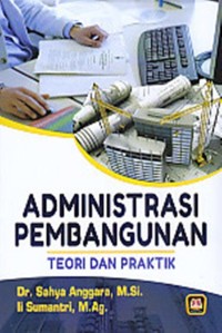 Image of administrasi pembangunan teori dan praktik