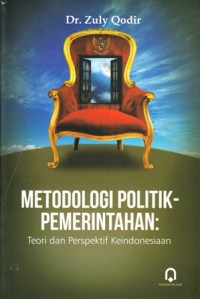 Image of metodologi politik-pemerintahan teori dan perspektif keindonesiaan