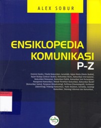 Image of ensiklopedia komunikasi p-z