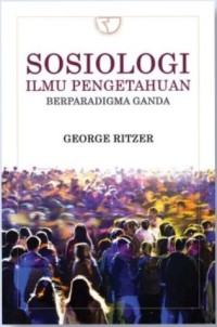 Image of sosiologi ilmu pengetahuan berparadigma ganda