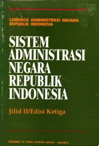 Image of sistem administrasi negara republik indonesia jilid II